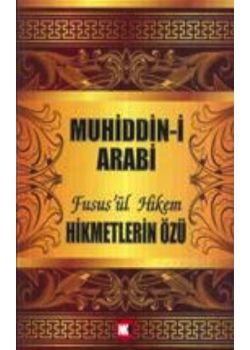 Hikmetlerin Özü (Fusus'ül Hikem)
