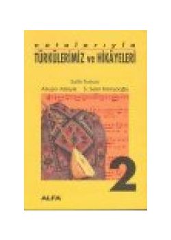 Notalarıyla Türkülerimiz ve Hikayeleri