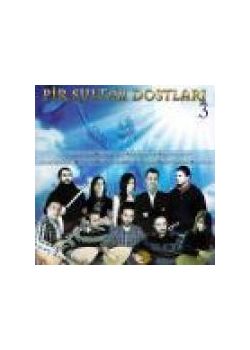 Pir Sultan Dostları 3  Özgür Demirhan, Ayfer Vardar,  Muharrem Aslan