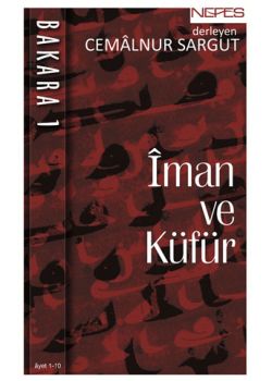 Bakara 1 - Iman ve Küfür  (1.-10. Ayetleri Şerh)