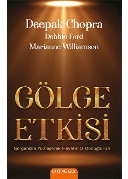 Gölge Etkisi - Işığın Gücüyle İçindeki Karanlığı Dağıt 