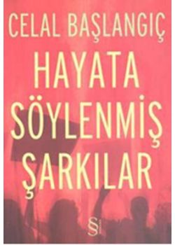 Hayata Söylenmiş Şarkılar