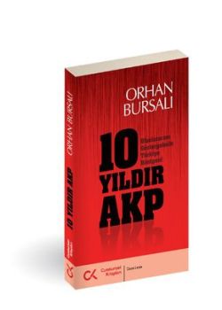 10 Yıldır AKP (Uluslararası Göstergelerle Türkiye Röntgeni)