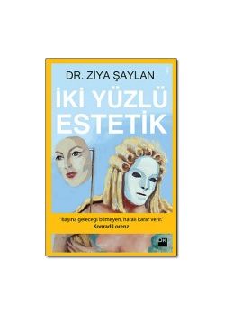 İki Yüzlü Estetik