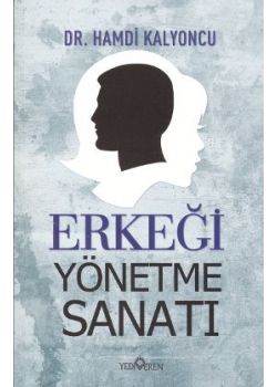 Erkeği Yönetme Sanatı