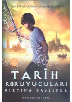 Tarih Koruyucuları  Fırtına Başlıyor