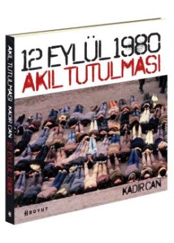 12 Eylül 1980 Akıl Tutulması