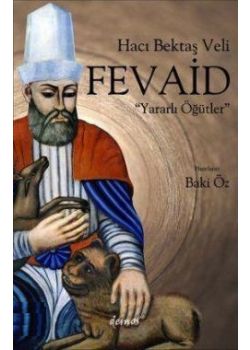 Hacı Bektaş Veli (Fevaid) Yararlı Öğütler
