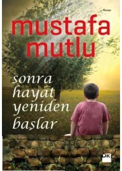 Sonra Hayat Yeniden Başlar
