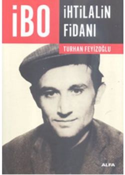 İbo İhtilalin Fidanı