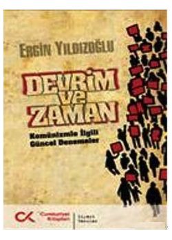 Devrim Ve Zaman Komünizmle İlgili Güncel Denemeler
