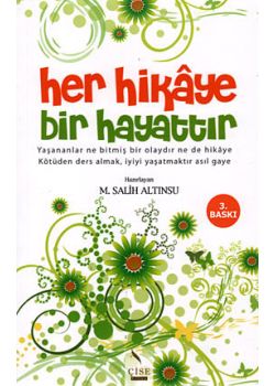 Her Hikaye Bir Hayattır