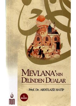 Mevlana'nın Dilinden Dualar