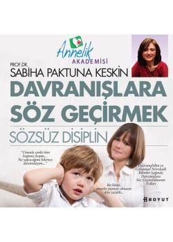 Davranışlara Söz Geçirmek  (Sözsüz Disiplin)