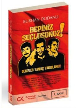 Hepiniz Suçlusunuz  (Denizler Yanlış Yargılandı)