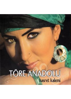 Hasret Kalemi  Töre Anadolu
