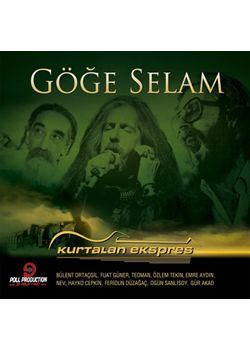 Göğe Selam  Kurtalan Ekspres