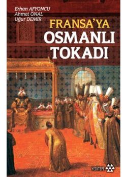 Fransa'ya Osmanlı Tokadı