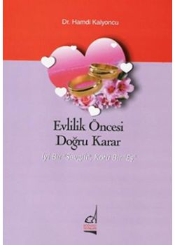 Evlilik Öncesi Doğru Karar