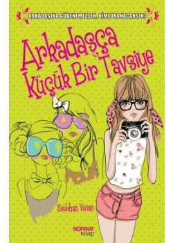 Arkadaşça Küçük Bir Tavsiye