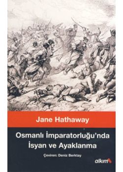 Osmanlı İmparatorluğunda  İsyan ve Ayaklanma