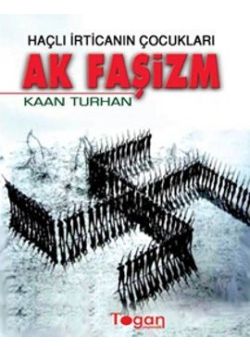 Haçlı İrticanın Çocukları Ak Faşizm