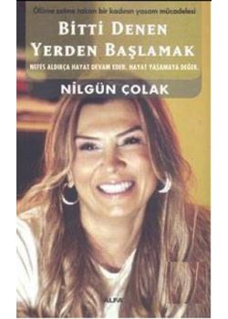 Bitti Denen Yerden Başlamak (Özel Baski)