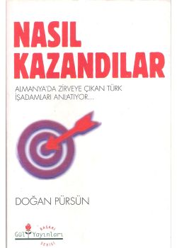 Nasıl Kazandılar  Almanya'da Türk  Ekonomik Mucizesi