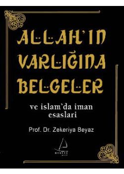 Allah'ın Varlığına Belgeler ve İslam'da İman Esasları