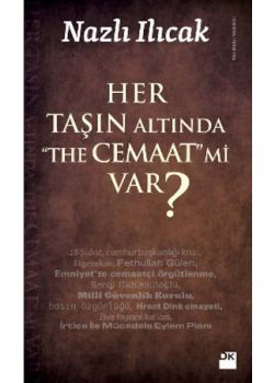 Her Taşın Altında The Cemaaat mi Var?