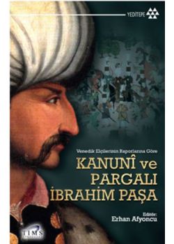 Kanuni ve Pargalı İbrahim Paşa