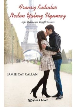 Fransız Kadınlar Neden Yalnız Uyumaz