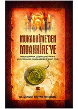 Mukaddime’den Muaahhire’ye