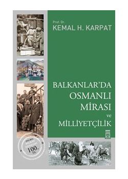 Balkanlar'da Osmanlı Mirası ve Milliyetçilik