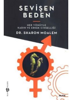 Sevişen Beden  (Her Yönüyle Kadın ve Erkek Cinselliği)