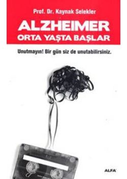 Alzheimer Orta Yaşta Başlar