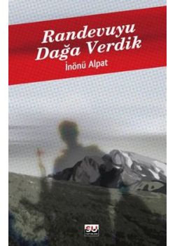 Randevuyu Dağa Verdik