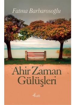 Ahir Zaman Gülüşleri