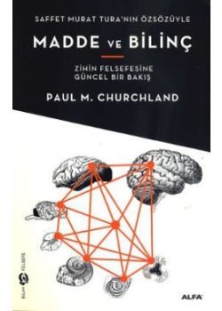 Madde ve Bilinç (Zihin Felsefesine Güncel Bir Bakış)
