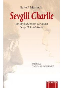 Sevgili Charlie Otizmle Yaşam Klavuzunuz