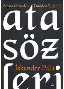 Sözün Özünden, Dünden Bugüne Atasözleri