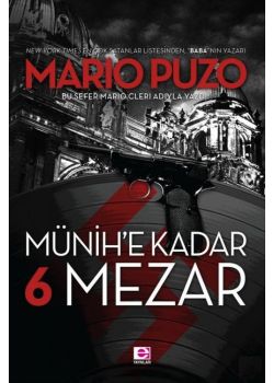 Münih’e Kadar 6 Mezar