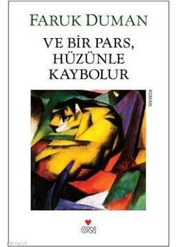 Ve Bir Pars, Hüzünle Kaybolur