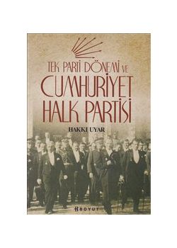 Tek Parti Dönemi ve Cumhuriyet Halk Partisi