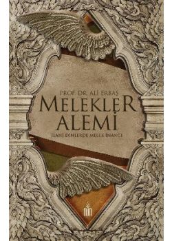 Melekler Alemi İlahi Dinlerde Melek İnancı