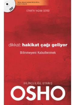 Dikkat: Hakikat Çağı Geliyor - Bilinmeyeni Kabullenmek