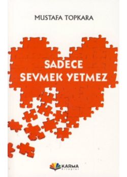 Sadece Sevmek Yetmez
