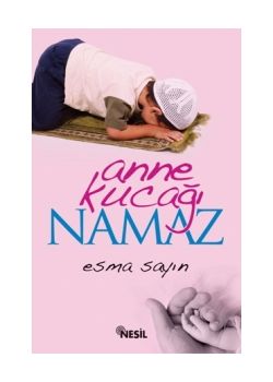 Anne Kucağı Namaz