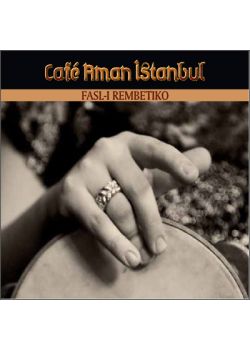 Fasl-ı Rembetiko  Cafe Aman İstanbul