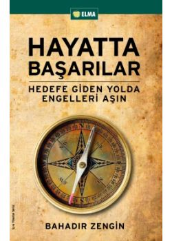 Hayatta Başarılar   Hedefe Giden Yolda   Engelleri Aşın